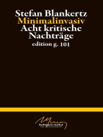 Minimalinvasiv: Acht kritische Nachträge