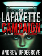 The Lafayette Campaign, a Tale of Deception and Elections