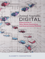 Animal, Vegetable, Digital: Experiments in New Media Aesthetics and Environmental Poetics