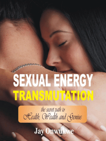 Sexual Energy Transmutation by Jay Onwukwe (Ebook) - Read free for ...