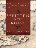 Written in the Ruins: Cape Breton Island’s Second Pre-Columbian Chinese Settlement