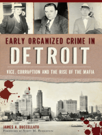 Early Organized Crime in Detroit: Vice, Corruption and the Rise of the Mafia