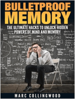 Bulletproof Memory The Ultimate Hacks to Unlock Hidden Powers of Mind and Memory