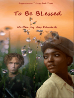 To Be Blessed