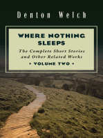 Where Nothing Sleeps Volume Two: The Complete Short Stories and Other Related Works