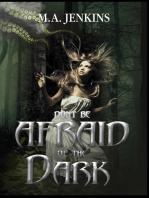 Don't Be Afraid Of The Dark