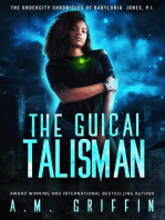 The Guicai Talisman: The Undercity Chronicles of Babylonia Jones, P.I.