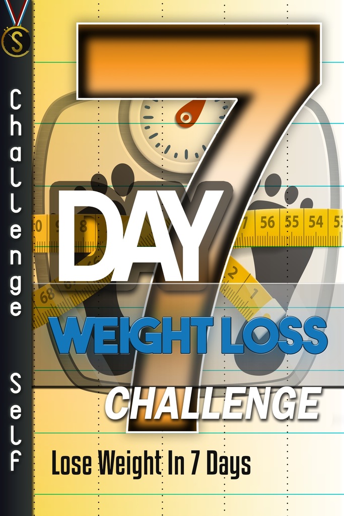 7-Day Weight Loss Challenge: Lose Weight In 7 Days by ...