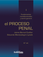 El proceso penal. Tomo I: fundamentos constitucionales y teoría general