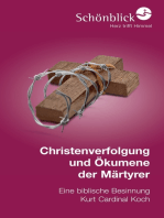 Christenverfolgung und Ökumene der Märtyrer: Eine biblische Besinnung