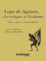 Lope de Aguirre, o la vorágine de Occidente. Selva, mito y racionalidad