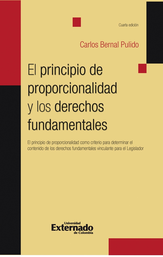 El principio de proporcionalidad y los derechos fundamentales de