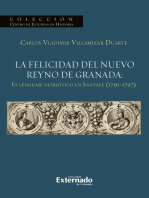 La felicidad del nuevo reyno de Granada: El lenguaje patriótico en Santafé (1791-1797)