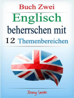 Englisch beherrschen mit 12 Themenbereichen: Buch Zwei.: Englisch beherrschen mit 12 Themenbereichen, #2