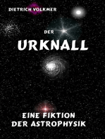 Der Urknall: Eine Fiktion der Astrophysik