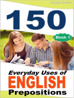 150 Everyday Uses Of English Prepositions: 150 Everyday Uses Of English Prepositions, #1