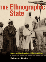 The Ethnographic State: France and the Invention of Moroccan Islam