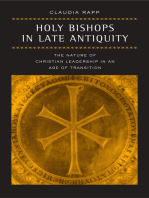 Holy Bishops in Late Antiquity: The Nature of Christian Leadership in an Age of Transition
