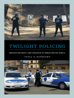 Twilight Policing: Private Security and Violence in Urban South Africa