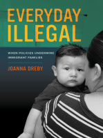 Everyday Illegal: When Policies Undermine Immigrant Families