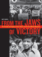From the Jaws of Victory: The Triumph and Tragedy of Cesar Chavez and the Farm Worker Movement