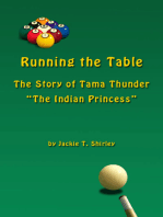 Running The Table, the Story of Tama Thunder "The Indian Princess"