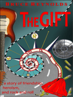 The Gift: a story of friendship, heroism, and rock and roll