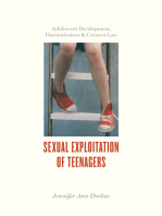 Sexual Exploitation of Teenagers: Adolescent Development, Discrimination, and Consent Law