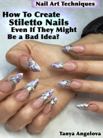 Nail Art Techniques: How To Create Stiletto Nails Even If They Might Be a Bad Idea?