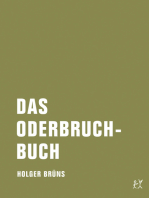 Das Oderbruchbuch: Aufzeichnungen aus dem ereignislosen Leben