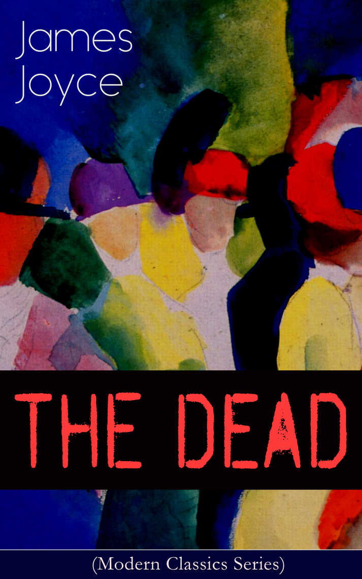 Read THE DEAD (Modern Classics Series) Online by James Joyce | Books