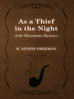 As a Thief in the Night (A Dr Thorndyke Mystery)