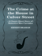 The Crime at the House in Culver Street (A Classic Short Story of Detective Max Carrados)