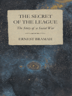 The Secret of the League - The Story of a Social War