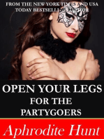 Open Your Legs for the Partygoers