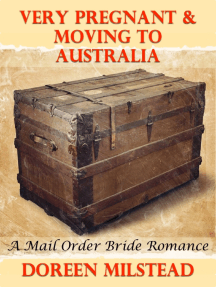 Read Very Pregnant & Moving to Australia: A Mail Order Bride Romance Online by Doreen Milstead 