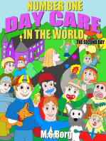 Number one day care in the world, the second day: The second day