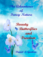The Adventures of Fancy Nature:Beauty, Butterflies and Freedom