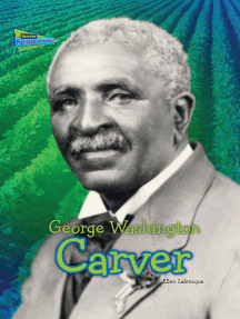 George Washington Carver By Ellen Labrecque - Ebook | Scribd