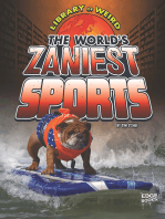 The World's Zaniest Sports