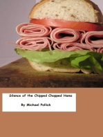 Silence of the Chipped Chopped Hams