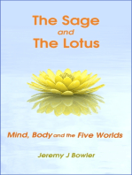 The Sage and the Lotus: Mind, Body and the Five Worlds
