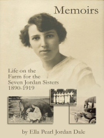 Memoirs: Life on the Farm for the Seven Jordan Sisters 1890 to 1919