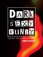 Dark Sexy Funny: Poetry from the Mind of Erozeno