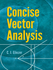 Concise Vector Analysis by C. J. Eliezer - Book - Read Online