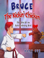 Bruce The Kickin' Chicken