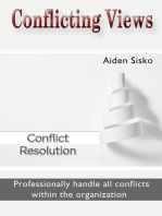 Conflicting Views: Professionally Handle All Conflicts Within The Organization