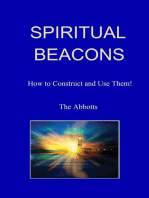 Spiritual Beacons: How to Construct and Use Them!