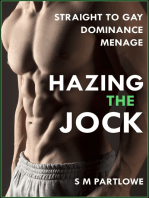 Hazing the Jock (Straight to Gay Dominance Menage)