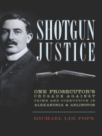 Shotgun Justice: One Prosecutor's Crusade Against Crime & Corruption in Alexandria & Arlington